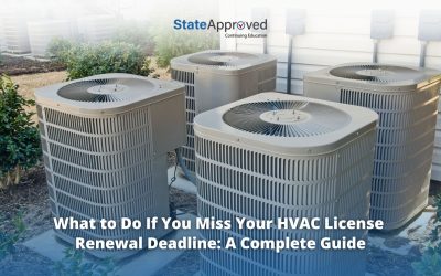 What to Do If You Miss Your HVAC License Renewal Deadline: A Complete Guide